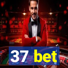 37 bet